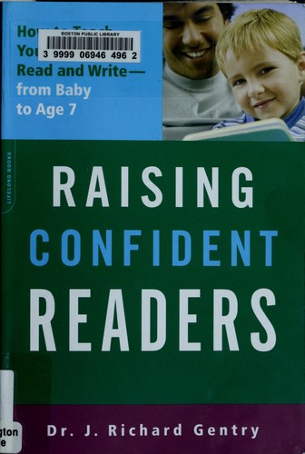 Raising confident readers by J. Richard Gentry