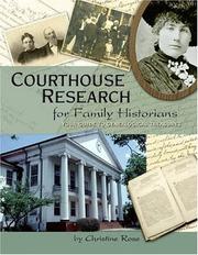 Cover of: Courthouse research for family historians by Christine Rose