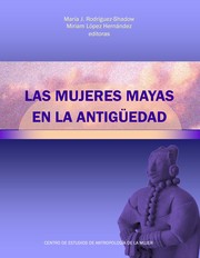 Cover of: Las mujeres mayas en la antigüedad: Maya Women in Antiquity