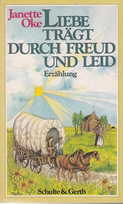 Cover of: Liebe trägt durch Freud und Leid
