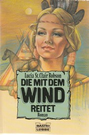 Cover of: Die mit dem Wind reitet