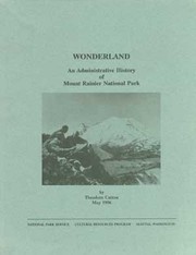Cover of: Wonderland: an administrative history of Mount Rainier National Park