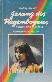 Cover of: Gesang des Regenbogens: Indianische Gebete