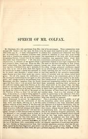 Cover of: Kansas--the Lecompton constitution: Speech of Hon. Schuyler Colfax, of Indiana, in the House of Representatives, March 20, 1858