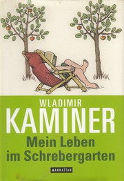 Cover of: Mein Leben im Schrebergarten by 