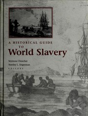 Cover of: A historical guide to world slavery by Seymour Drescher, Stanley L. Engerman