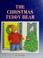 Cover of: The Christmas teddy bear.