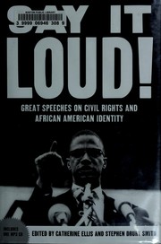 Cover of: Say it loud: great speeches on civil rights and African American identity