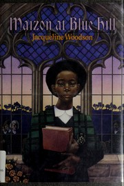 Cover of: Maizon at Blue Hill: Jacqueline Woodson.