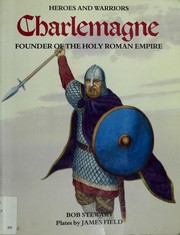 Cover of: Charlemagne, founder of the Holy Roman Empire by R. J. Stewart