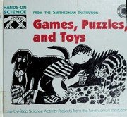 Cover of: Games, Puzzles, and Toys: Hand on Science Activity Projects from the Smithsonian Institution (Hands-on Science)
