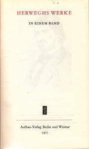 Cover of: Herweghs Werke in einem Band by Georg Herwegh