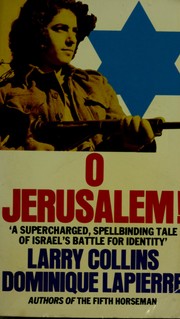 Cover of: O Jerusalem! by Larry Collins; Dominique Lapierre, Larry Collins