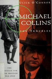 Cover of: Michael Collins and the troubles by Ulick O'Connor