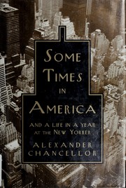 Cover of: Some times in America by Alexander Chancellor