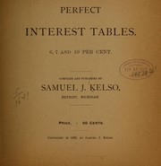 Cover of: Perfect interest tables. 6, 7 and 10 per cent