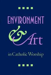 Cover of: Environment and Art in Catholic Worship by National Conference of Catholic Bishops