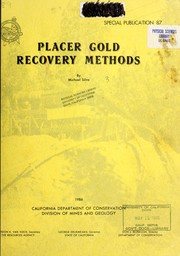 Placer gold recovery methods by Silva, Michael A.
