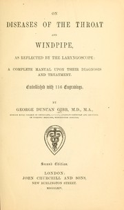 Cover of: On diseases of the throat and windpipe: as reflected by the laryngoscope; a complete manual upon their diagnosis and treatment