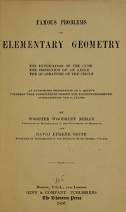 Cover of: Famous problems of elementary geometry: the duplication of the cube; the trisection of an angle; the quadrature of the circle; an authorized translation of F. Klein's Vorträge über ausgewählte fragen der elementargeometrie, ausgearbeitet von F. Tägert