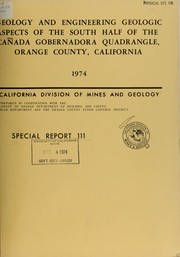 Cover of: Geology and engineering geologic aspects of the south half of the Cañada Gobernadora quadrangle, Orange County, California | Paul K. Morton