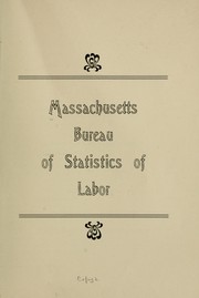 Cover of: Massachusetts bureau of statistics of labor by Massachusetts. Bureau of statistics of labor. [from old catalog]
