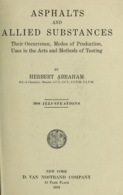 Cover of: Asphalts and allied substances by Herbert Abraham