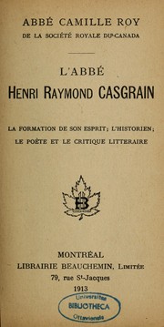 Cover of: L'Abbé Henri Raymond Casgrain by Roy, Camille