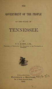 Cover of: The government of the people of the state of Tennessee by T. C. Karns