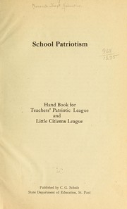 Cover of: School patriotism: hand book for Teachers' Patriotic League and Little Citizens' League.