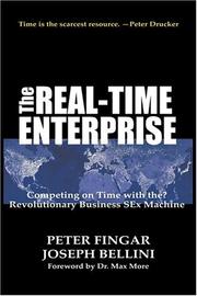 Cover of: The Real-Time Enterprise : Competing on Time with the Revolutionary Business S-Ex Machine