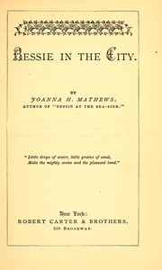 Bessie in the city by Joanna H. Mathews