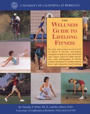 Cover of: The wellness guide to lifelong fitness | Timothy P. White