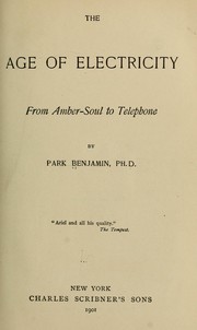 Cover of: The age of electricity: from amber-soul to telephone