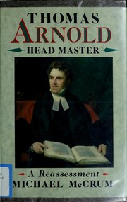 Cover of: Thomas Arnold, Head Master: A Reassessment