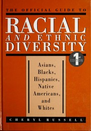 Cover of: The official guide to racial and ethnic diversity: Asians, Blacks, Hispanics, native Americans, and whites