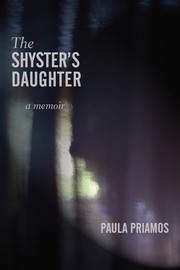 The Shyster's Daughter by Paula Priamos