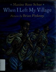 Cover of: When I left my village by Maxine Schur
