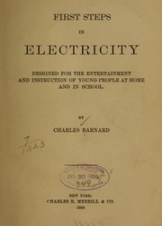 Cover of: First steps in electricity by Charles Barnard