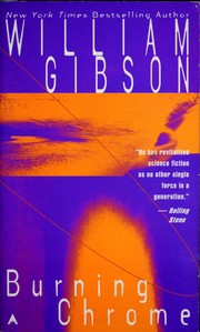 Cover of: Burning chrome by William Gibson, William Gibson