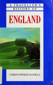 Cover of: A traveller's history of England by Christopher Daniell