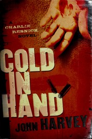Cover of: Cold in hand by John Harvey