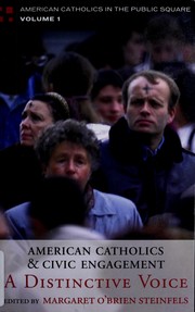Cover of: American Catholics and civic engagement: a distinctive voice