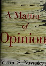 Cover of: A matter of opinion by Victor S. Navasky