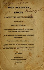 John Hendree's proofs against the many falsehoods propagated by one Abel P. Upshur by John Hendree