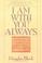 Cover of: I Am With You Always