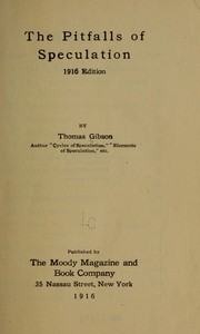 Cover of: The pitfalls of speculation. by Gibson, Thomas