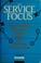 Cover of: The Service Focus