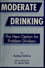 Cover of: Moderate Drinking: The New Option for Problem Drinkers