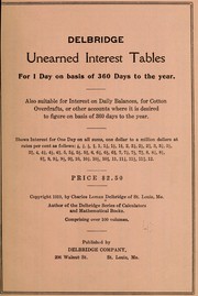 Cover of: Delbridge unearned interest tables for 1 day on basis of 360 days to the year
